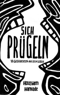 Sich Prügeln - 18 Geschichten aus dem Leben
