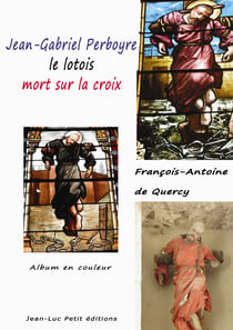 Jean-Gabriel Perboyre, le lotois mort sur la croix - Album en couleur
