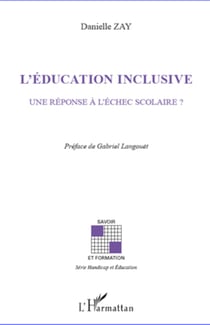L'éducation inclusive - Une réponse à l'échec scolaire?