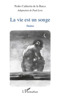 La vie est un songe - Théâtre