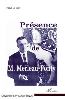 Présence de Maurice Merleau-Ponty
