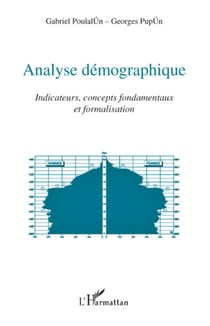 Analyse démographique - Indicateurs, concepts fondamentaux et formalisation
