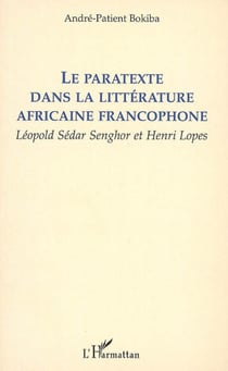 Le paratexte dans la littérature africaine francophone - Leopold Sédar Senghor et Henri Lopes
