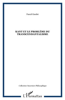 Kant et le problème du transcendantalisme