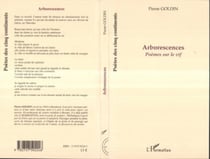 Arborescences - Poèmes sur le vif