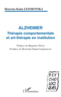 Alzheimer - Thérapie comportementale et art-thérapie en institution