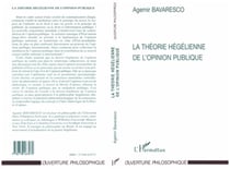 La Théorie Hégélienne de l'opinion Publique
