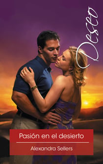 Pasión en el desierto - El mejor regalo para San Valentín, una novela de Harlequin