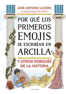 Por qué los primeros emojis se escribían en arcilla y otros porqués de la Historia