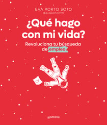 ¿Qué hago con mi vida? - Revoluciona tu búsqueda de empleo