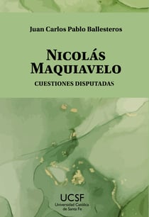 Nicolás Maquiavelo - Cuestiones disputadas