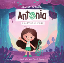Antonia y su amigo el miedo