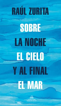 Sobre la noche el cielo y al final el mar