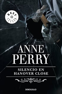 Silencio en Hanover Close (Inspector Thomas Pitt 9)