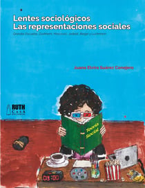 Lentes sociológicos - Las representaciones sociales