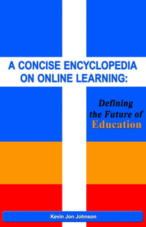 A Concise Encyclopedia on Online Learning - Defining the Future of Education