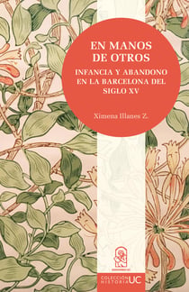 En manos de otros - Infancia y abandono en la Barcelona del siglo XV