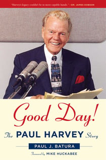 Good Day! - The Paul Harvey Story