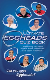 The Ultimate Eggheads Quiz Book