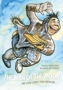 The Man of the Moon - and Other Stories from Greenland