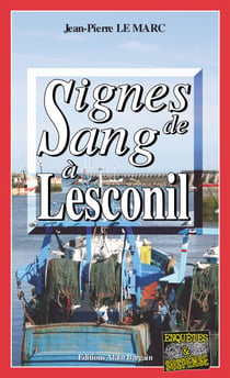 Signe de sang à Lesconil - Une enquête de Sarah Christmas - Tome 4