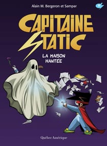 Capitaine Static 9 - La Maison hantée - La Maison hantée