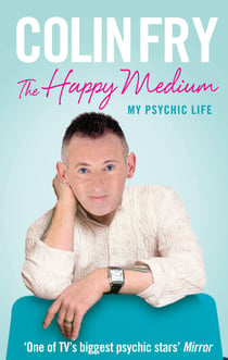 The Happy Medium - My Psychic Life