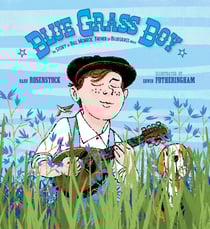 Blue Grass Boy - The Story of Bill Monroe, Father of Bluegrass Music