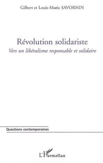 Révolution solidariste - Vers un libéralisme responsable et solidaire