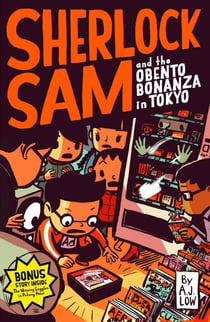 Sherlock Sam and the Obento Bonanza in Tokyo - Sherlock Sam, #9