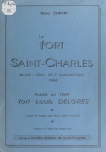 Le Fort Saint-Charles - Le Fort Louis Delgrès