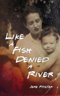 Like a Fish Denied a River