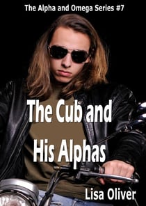 The Cub and His Alphas - The Alpha and Omega series, #9