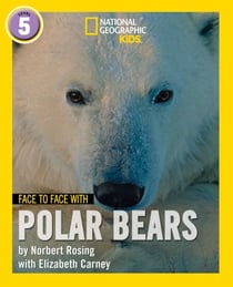 Face to Face with Polar Bears - Level 5
