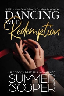 Dancing With Redemption: A Billionaire Best Friend's Brother Romance - Barre To Bar, #5