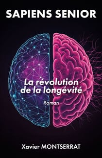 Sapiens Senior - La révolution de la longévité