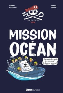 Mission océan - Apprends les gestes qui sauvent le monde marin !