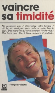 Vaincre sa timidité - En 60 leçons