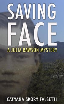 Saving Face - A Julia Rawson Mystery, #2