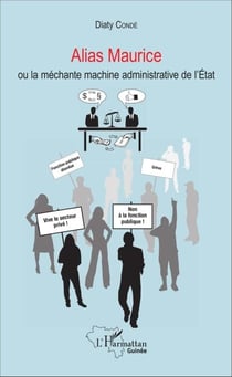 Alias Maurice - ou la méchante machine administrative de l'État