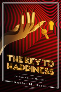 The Key to Happiness - The Sam Colton Mysteries, #2