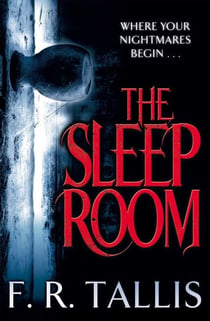 The Sleep Room - A haunting twisted tale for fans of Catriona Ward