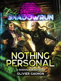 Shadowrun: Nothing Personal - Shadowrun Novella, #3