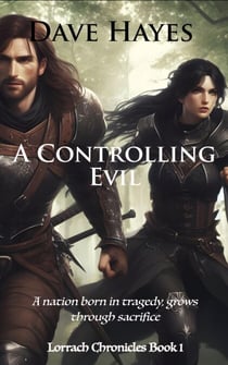A Controlling Evil - Lorrach Chronicles, #1