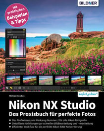 Nikon NX Studio - Das Praxisbuch für perfekte Fotos