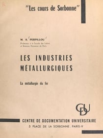 Les industries métallurgiques - La métallurgie du fer