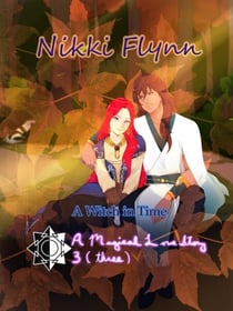A Magical Love Story 3 - A Witch in Time, #5