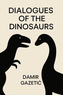 Dialogues of the Dinosaurs
