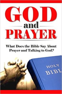 God and Prayer - What Does the Bible Say? Bible Study, Bible Application, Bible Commentary, #3