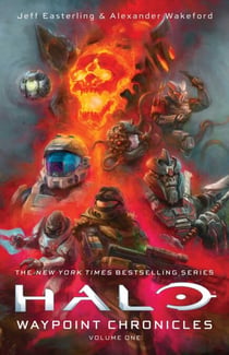 Halo: Waypoint Chronicles - Volume One